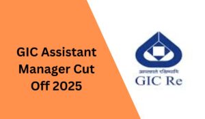 GIC Assistant Manager Cut Off 2025 (2)
