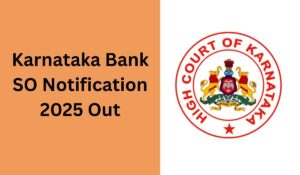 Karnataka Bank SO Notification 2025 Out (1)