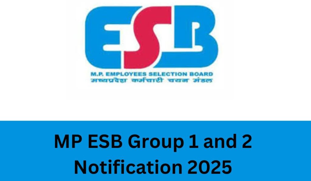 MP ESB Group 1 and 2 Notification 2025