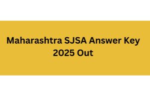 Maharashtra SJSA Answer Key 2025 Out