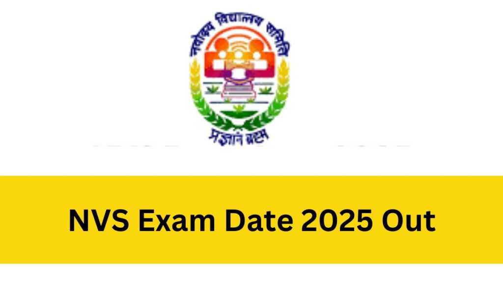 NVS Exam Date 2025 Out
