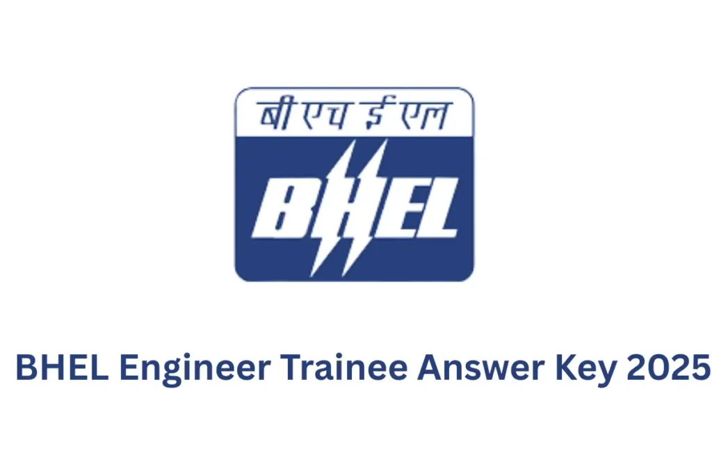 BHEL Engineer Trainee Answer Key 2025